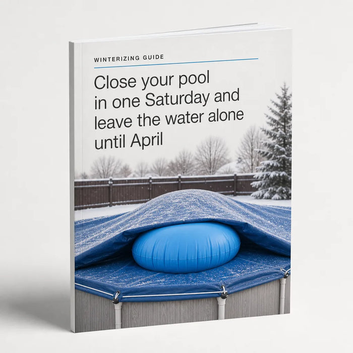 Close your pool in one Saturday and leave the water alone until April
